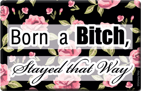 Lifestyle: Born a Bitch, Stayed that Way, 8859194804282