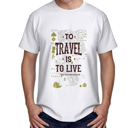 To Travel is to Live (White)